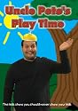 Uncle Pete's Play Time
