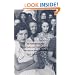 Dulcinea in the Factory: Myths, Morals, Men, and Women in Colombia&rsquo;s Industrial Experiment, 1905&ndash;1960 (Comparative and International Working-Class History)