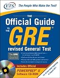 The Official Guide to the GRE revised General Test (GRE: The Official Guide to the General Test) The Official Guide to the GRE revised General Test (GRE: The Official Guide to the General Test)