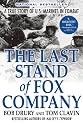 The Last Stand of Fox Company: A True Story of U.S. Marines in Combat