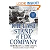 The Last Stand of Fox Company: A True Story of U.S. Marines in Combat