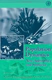 Population Dynamics: New Approaches and Synthesis