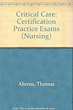 Critical care : certification practice exams