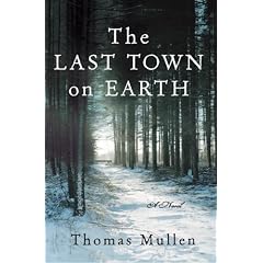 The Last Town on Earth: A Novel