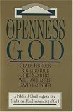 The openness of God : a biblical challenge to the traditional understanding of God