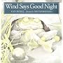 Wind Says Good Night