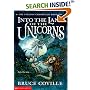 Into the Land of the Unicorns (The Unicorn Chronicles, Book 1)