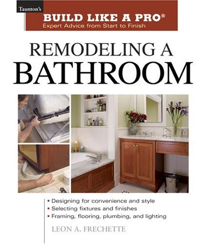 Books: Remodeling a Bathroom  Build Like A Pro 