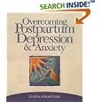 Overcoming Postpartum Depression and Anxiety by Linda Sebastian