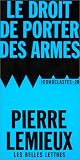 Revue Belles Lettres  / Le droit de porter des armes