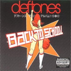 Deftones - Back To School - Zortam Music