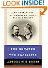 The Senator and the Socialite: The True Story of America's First Black Dynasty