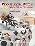 Pennsylvania Dutch Night Before Christmas (Night Before Christmas Series)