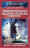 The Killing of Worlds (Successions, Book 2) (Succession)