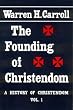 Founding of Christendom (History of Christendom)