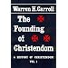Founding Of Christendom: History Of Christendom Vol 1 (History of Christendom)