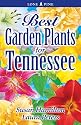 Best Garden Plants for Tennessee (Best Garden Plants For...)