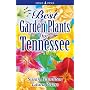 Best Garden Plants for Tennessee (Best Garden Plants For...)