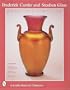 Frederick Carder and Steuben Glass: American Classics (A Schiffer Book for Collectors)