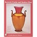 Frederick Carder and Steuben Glass: American Classics (A Schiffer Book for Collectors)