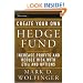 Create Your Own Hedge Fund: Increase Profits and Reduce Risks with ETFs and Options (Wiley Trading)