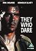 They Who Dare [UK Import]