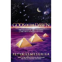 Gods of the Dawn: The Message of the Pyramids and the True Stargate Mystery