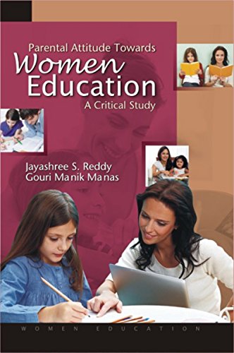 Parental Attitude Towards Women Education: A Critical Study