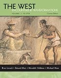  : The West: Encounters & Transformations, Concise Edition, Volume 1: To 1715