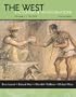 The West: Encounters & Transformations, Concise Edition, Volume 1: To 1715