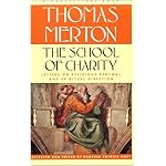 School Of Charity: The Letters Of Thomas Merton On Religious Renewal And Spiritual Direction book cover