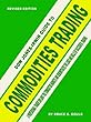 Dow Jones-Irwin Guide to Commodities Trading