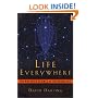 Life Everywhere: The Maverick Science of Astrobiology