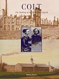 Review University of Massachusetts Press  / Colt: The Making of an American Legend