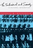 The Individual and Society: A Cultural Integration