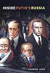 Inside Putin's Russia: Can There Be Reform without Democracy? 