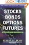 Stocks, Bonds, Options, Futures