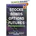 Stocks Bonds Options Futures