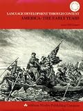 Language Development Through Content: America, the Early Years (Language Development Through Content)