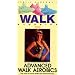 Advanced Walk Aerobics [VHS]