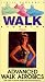 Advanced Walk Aerobics