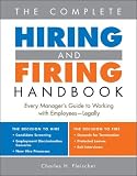 The Complete Hiring and Firing Handbook
