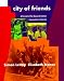 City of Friends: A Portrait of the Gay and Lesbian Community in America by Simon LeVay ISBN 0262621134