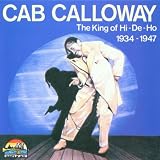 King of Hi-De-Ho 1934 - 1947