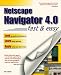 Book Netscape Navigator 4.0: Fast & Easy