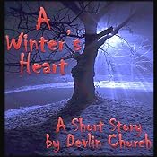 A Winter's Heart | [Devlin Church]
