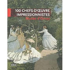 100 chefs-d'oeuvre impressionnistes : Mus�e d'Orsay