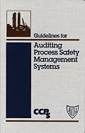 Guidelines for Auditing Process Safety Management Systems