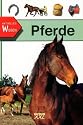 Aktuelles Wissen. Pferde