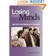 Losing Our Minds: Gifted Children Left Behind